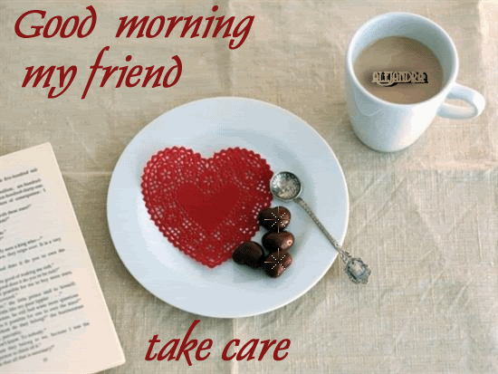 Good Morning Take Care !-wg0180718