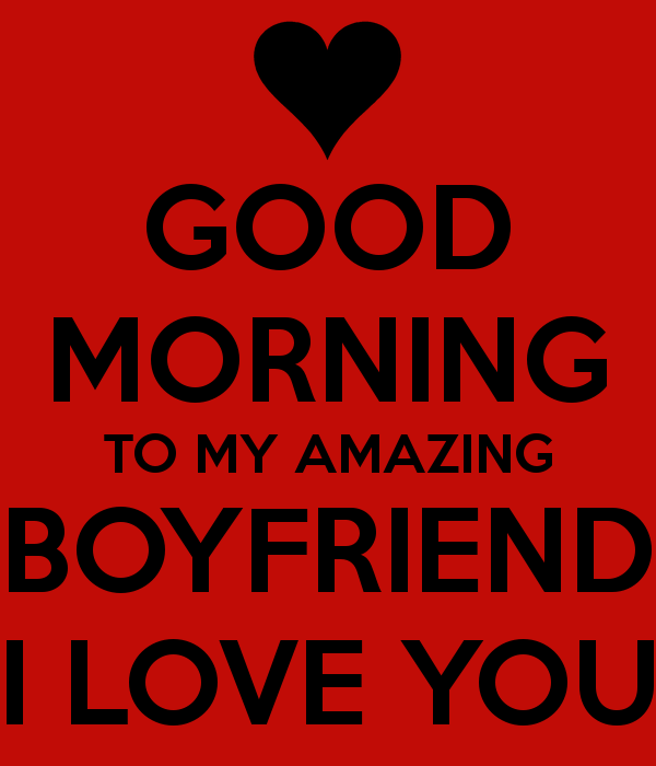 Good Morning To My Amazing Boyfrind-wg034090