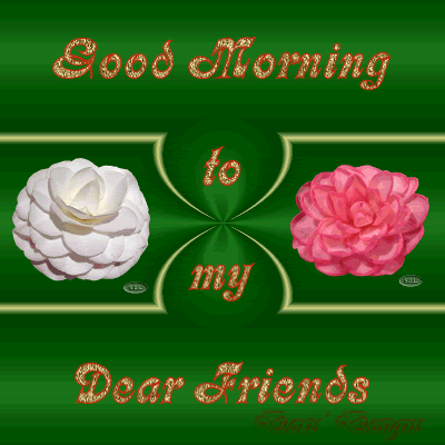 Good Morning To My Dear Friends !-wg0180721