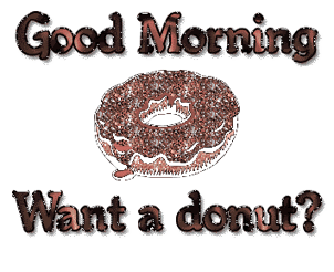 Good Morning - Want A Donut-wg018210