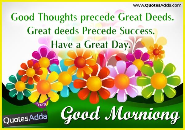 Good Thoughts Precede Great Deeds-wg140324