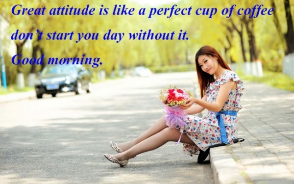 Great Attitude Is Like A Perfect Cup-wg140327