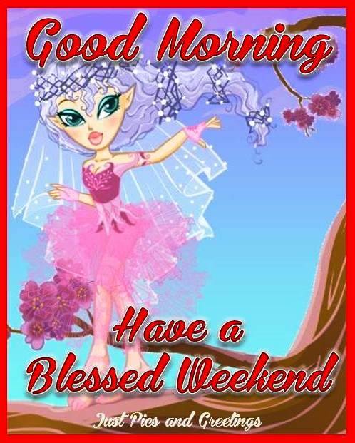 Have A Blessed Weekend-wg16345