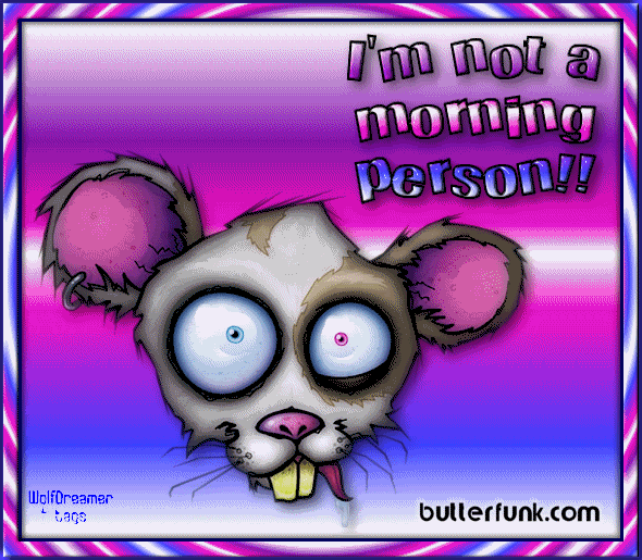 I Am Not A Morning Person !-wg0180870
