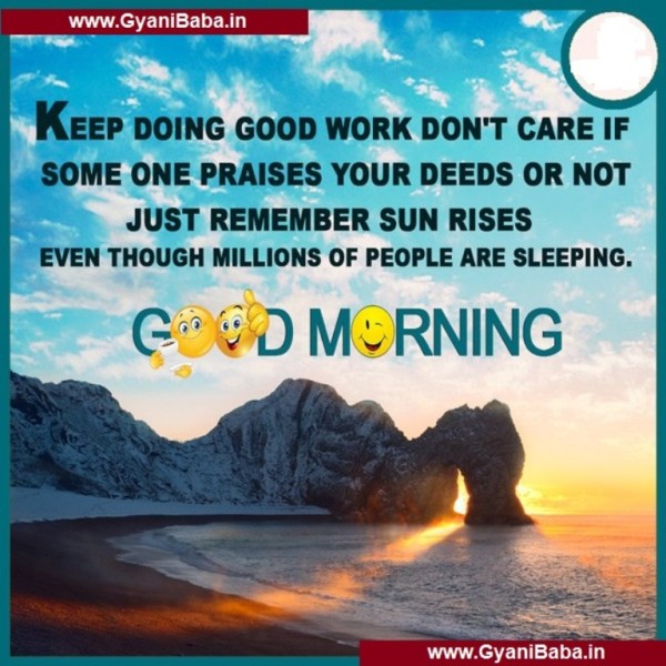 Keep Doing Good Work-  Good Morning-wg034362