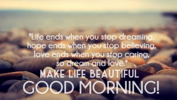 Make Life beautiful - Good Morning-wg16488