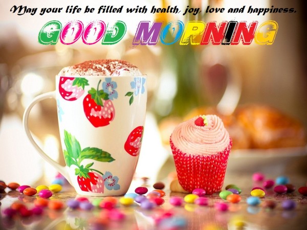 May Your Life Be Filled With Joy - Good Morning-wg16504