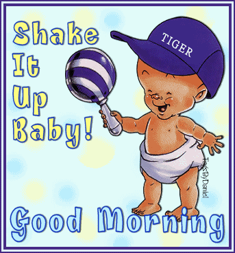 Sahke It Up Baby - Good Morning-wg0181060