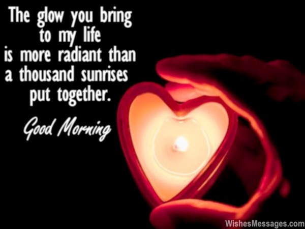 The Glow You Bring To My LIfe-wg023427The Glow Your Bring To My LIfe-wg023427