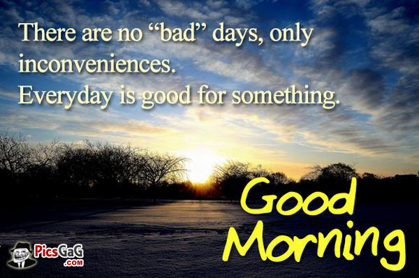 There Are No Bad Days - Good Morning-wg140899