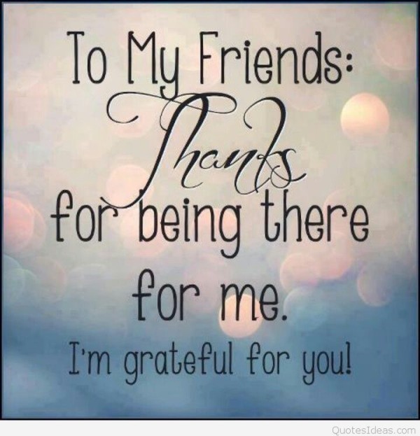 To My Friends - Thanks For Being There-wg16764