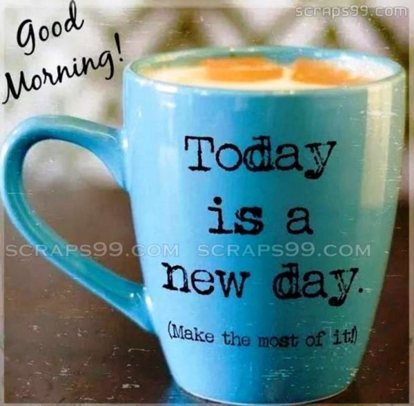 Today Is A New Day - Good Morning-wg023436