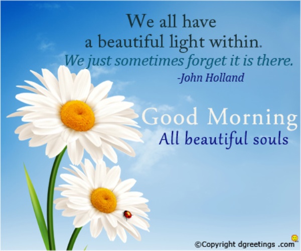 We All Have A Beautiful Light Within - Good Morning Wishes & Images