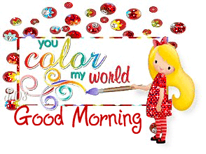 You Color My World - Good Morning-wg0181139