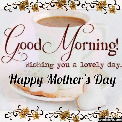Happy Mother's Day Good Morning3