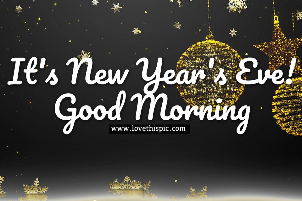 New Year S Eve Good Morning