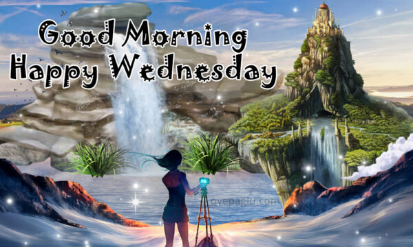 Good Morning Happy Wednesday Blessings