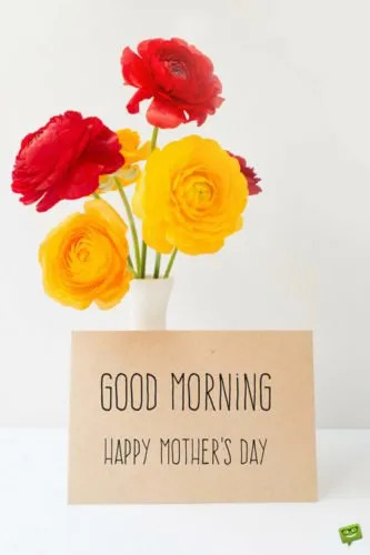 Good Morning Happy Mothers Day