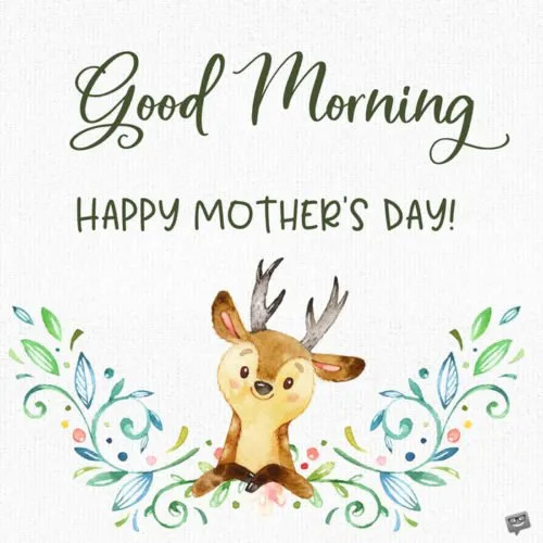 Good Morning Happy Mothers Day