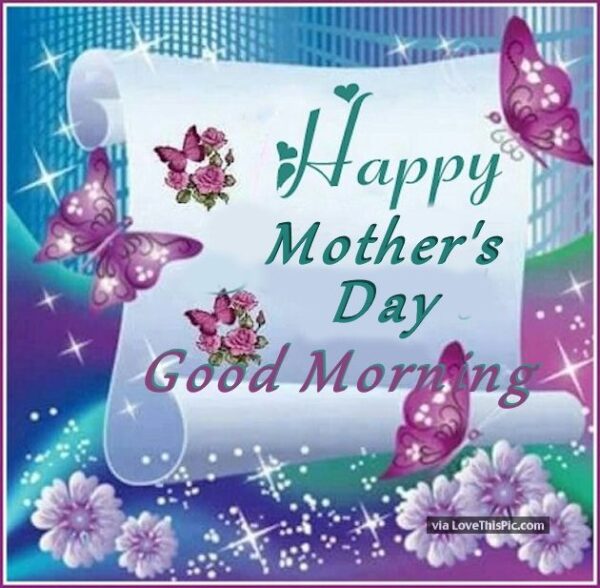 Happy Mother S Day Good Morning Quote