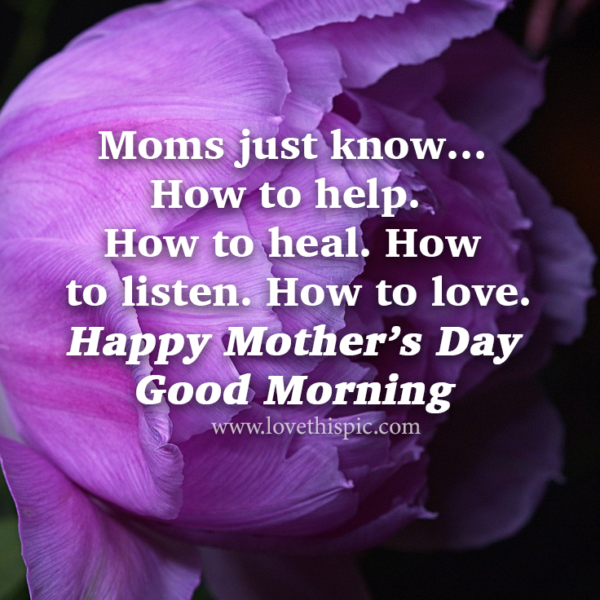 Happy Mothers Day Good Morning Photos.