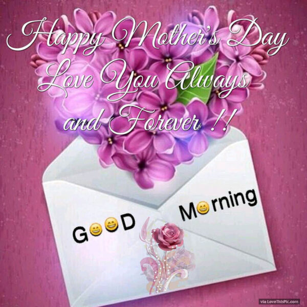 Happy Mothers Day Good Morning