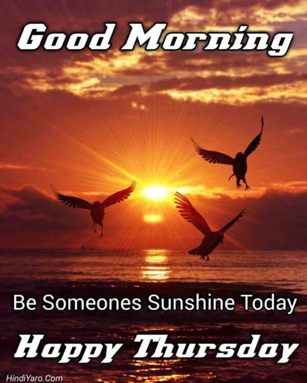 Thursday Good Morning Be Someone Sunshine Image