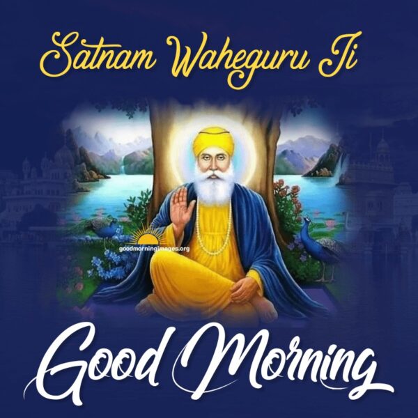 Beautiful Good Morning With Guru Nanak Dev Ji Pics