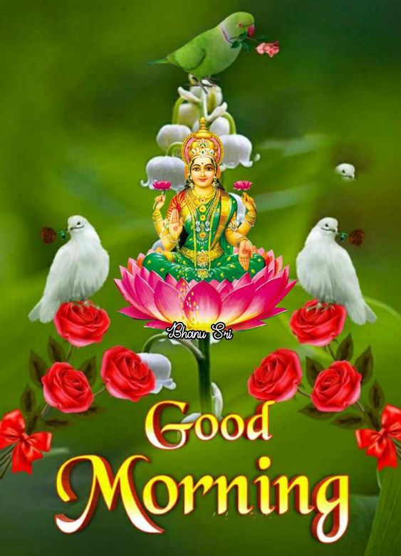 God Morning Lakshami Mata Have A Good Day