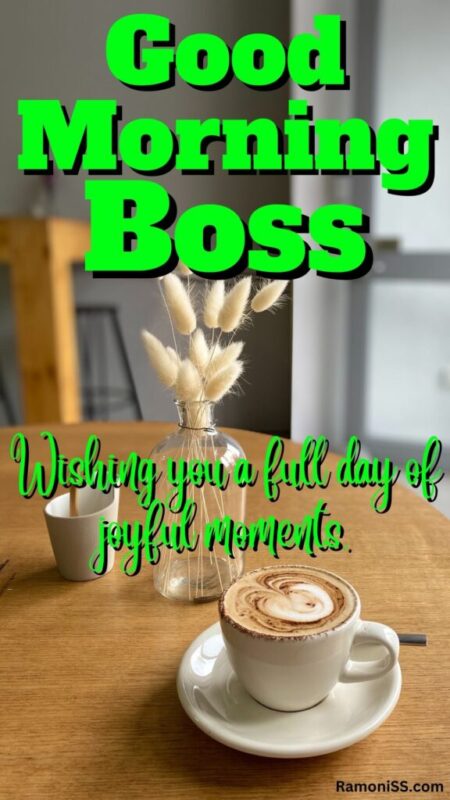Good Morning Boss Written In The Image