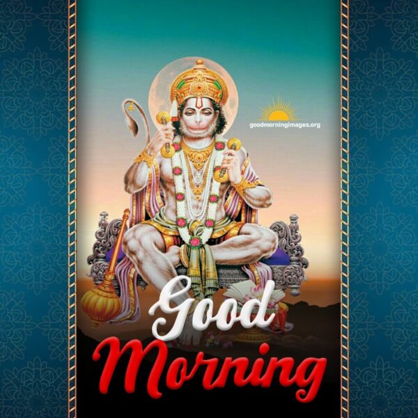 Good Morning Hanuman Ji Have A Wonderful Day Pic