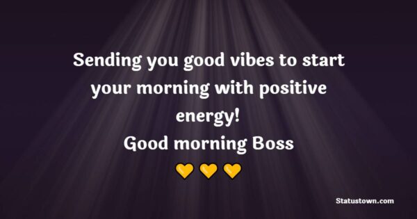 Good Morning Messages For Boss Best