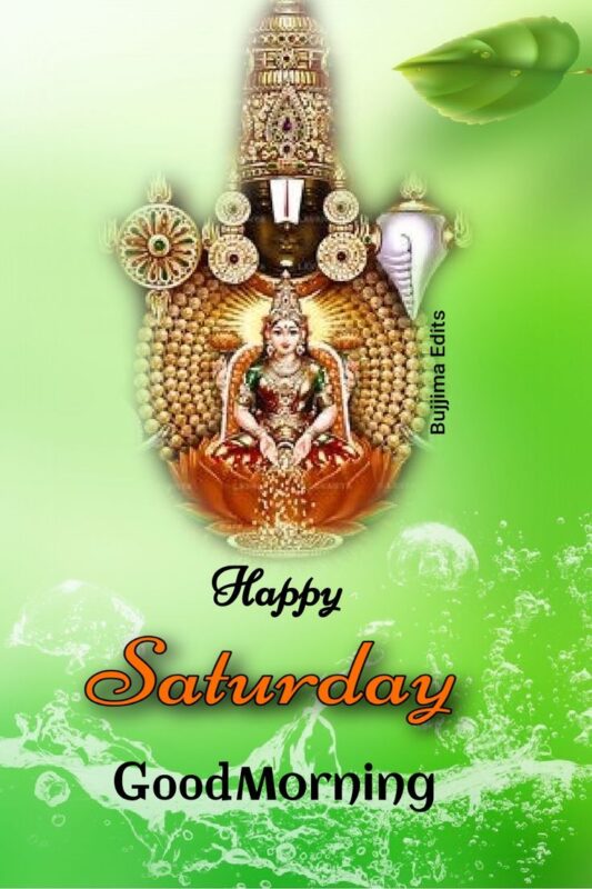 Happy Saturday Good Morning Balaji