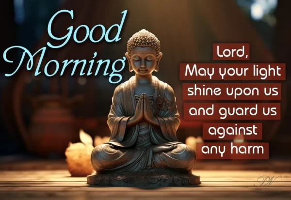 Lord May Your Light Good Morning Lord Buddha