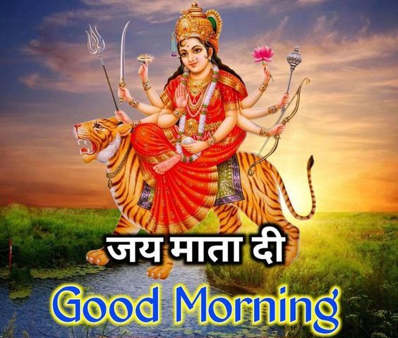 Jai Mata Di Good Morning Best Photo